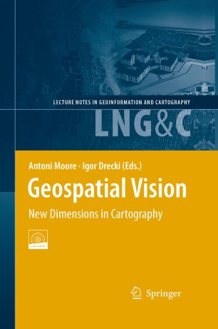 Geospatial Vision New Dimensions in Cartography 